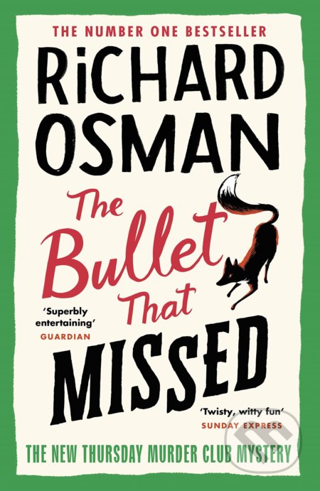 Kniha: The Bullet that Missed (Richard Osman). Viking, 2022 Kniha: The Bullet that Missed (Richard Osman). Viking, 2022
