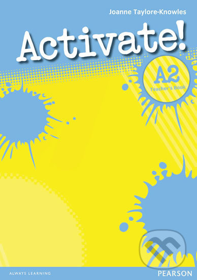 Activate! A2: Teacher´s Book - Joanne Taylore-Knowles, Pearson, 2010
