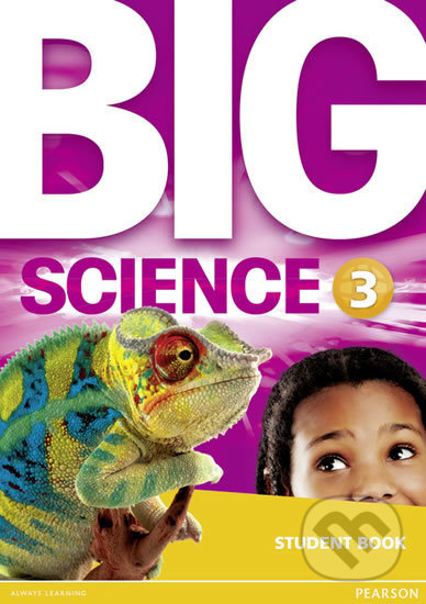 Kniha: Big Science 3: Students´ Book (Pearson). Pearson, 2016 Kniha: Big Science 3: Students´ Book (Pearson). Pearson, 2016