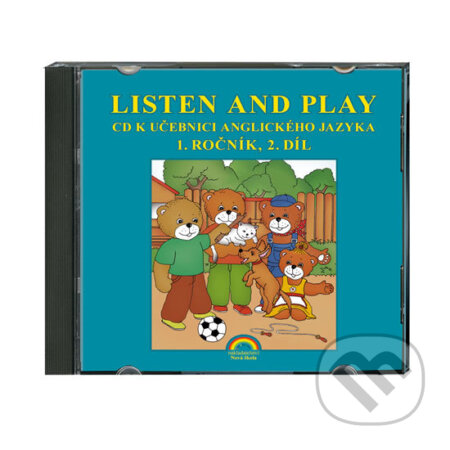 Audiokniha: CD Listen and play - WITH TEDDY BEARS!, 2. díl - k učebnici angličtiny 1. ročník (NNS). NNS, 2015 Audiokniha: CD Listen and play - WITH TEDDY BEARS!, 2. díl - k učebnici angličtiny 1. ročník (NNS). NNS, 2015