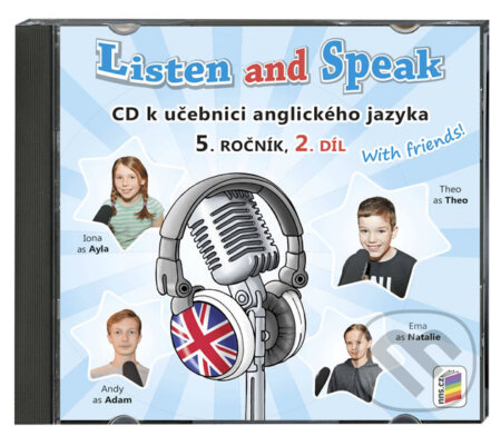 Audiokniha: CD Listen and Speak With Friends! 2. díl (NNS). NNS, 2017 Audiokniha: CD Listen and Speak With Friends! 2. díl (NNS). NNS, 2017