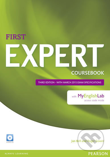 Expert First 3rd Edition Coursebook w/ Audio CD/MyEnglishLab Pack - Jan Bell, Pearson, 2014