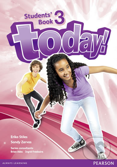 Kniha: Today! 3: Students´ Book (Brian Abbs a Chris Barker). Pearson, 2014 Kniha: Today! 3: Students´ Book (Brian Abbs a Chris Barker). Pearson, 2014