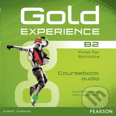 Audiokniha: Gold Experience B2: Class Audio CDs (Lynda Edwards a Mary Stephens). Pearson, 2014 Audiokniha: Gold Experience B2: Class Audio CDs (Lynda Edwards a Mary Stephens). Pearson, 2014