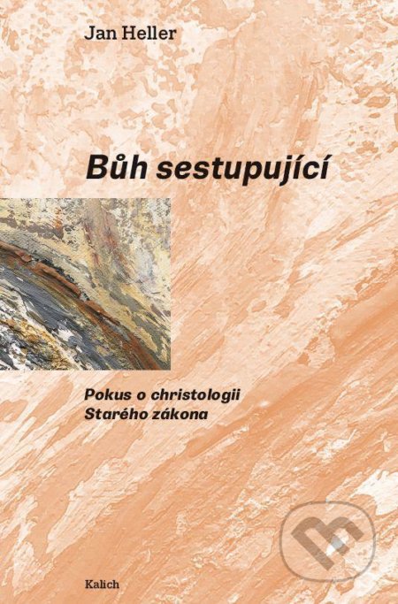 Kniha: Bůh sestupující (Jan Heller). Kalich, 2022 Kniha: Bůh sestupující (Jan Heller). Kalich, 2022