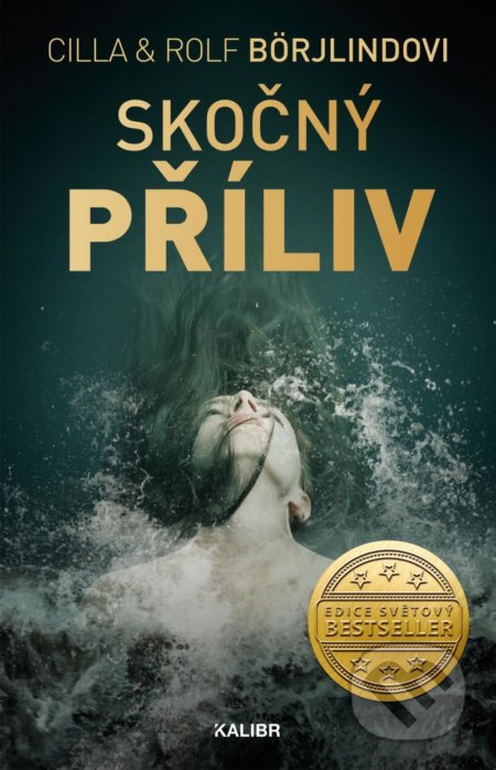 Kniha: Skočný příliv (Cilla Börjlind a Rolf Börjlind). Kalibr, 2022 Kniha: Skočný příliv (Cilla Börjlind a Rolf Börjlind). Kalibr, 2022