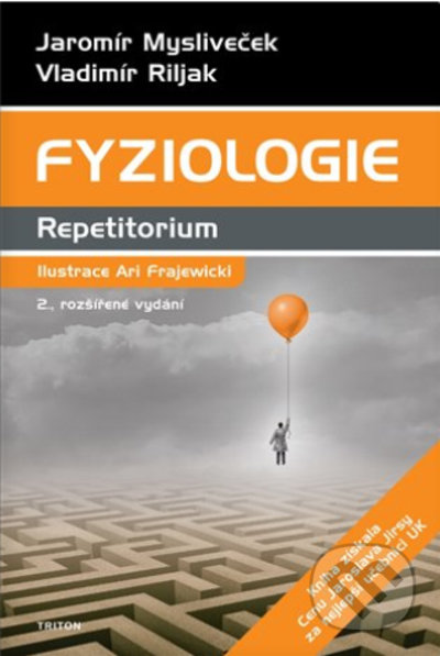 Kniha: Fyziologie repetitorium (Jaromír Mysliveček). Triton, 2022 Kniha: Fyziologie repetitorium (Jaromír Mysliveček). Triton, 2022