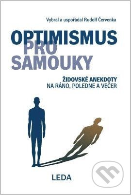 Kniha: Optimismus pro samouky (Rudolf Červenka). Leda, 2026 Kniha: Optimismus pro samouky (Rudolf Červenka). Leda, 2026