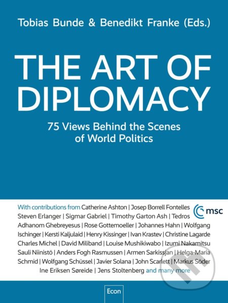 Kniha: The Art of Diplomacy (Tobias Bunde). Econ, 2022 Kniha: The Art of Diplomacy (Tobias Bunde). Econ, 2022