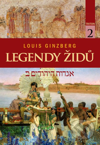 Legendy Židů 2 - Louis Ginzberg, Triton, 2022