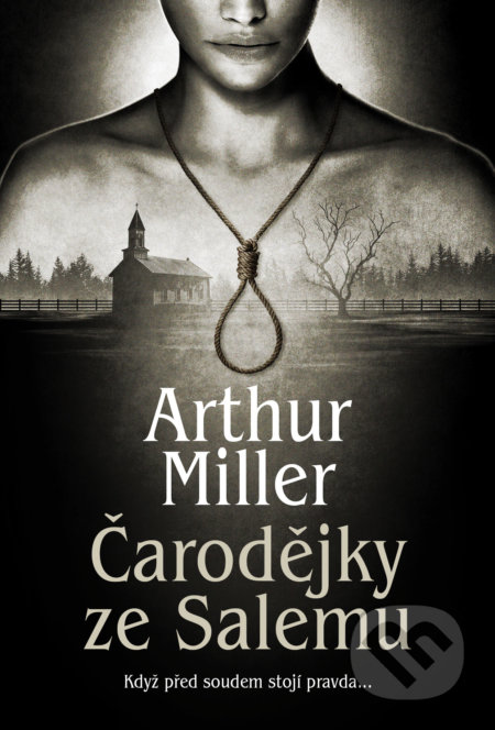 Kniha: Čarodějky ze Salemu (Arthur Miller). 1400, 2022 Kniha: Čarodějky ze Salemu (Arthur Miller). 1400, 2022