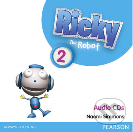 Ricky The Robot 2: Audio CD - Naomi Simmons, Pearson, 2012