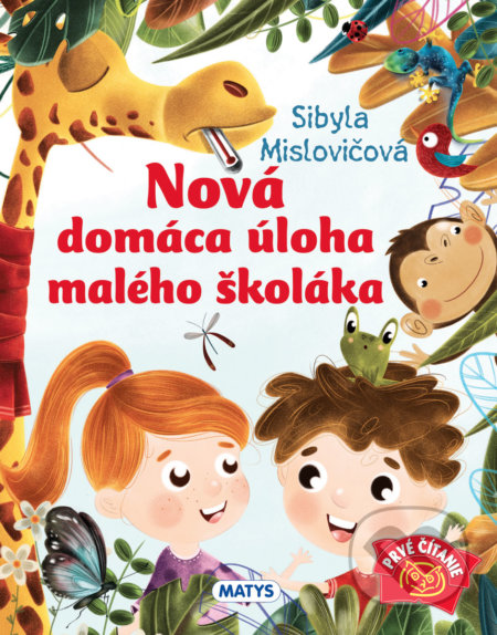Kniha: Nová domáca úloha malého školáka (Sibyla Mislovičová). Matys, 2022 Kniha: Nová domáca úloha malého školáka (Sibyla Mislovičová). Matys, 2022