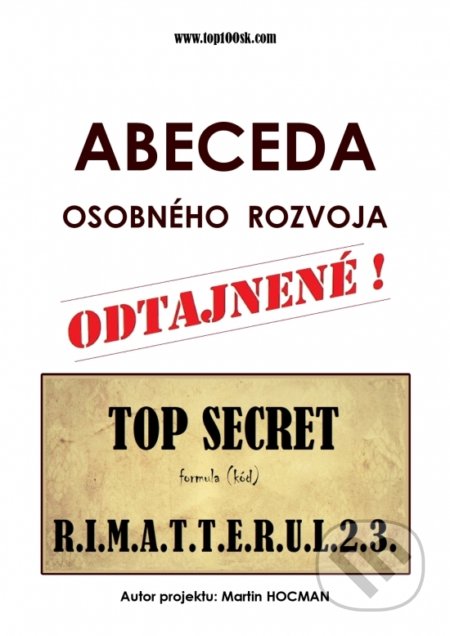 Kniha: Abeceda osobného rozvoja 2 - R.I.M.A.T.T.E.R.U.L.2.3. (Martin Hocman). Martin HOCMAN, 2022 Kniha: Abeceda osobného rozvoja 2 - R.I.M.A.T.T.E.R.U.L.2.3. (Martin Hocman). Martin HOCMAN, 2022