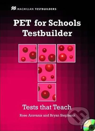 Kniha: PET: for Schools Testbuilder Student´s Book Pack (Carolyn Baraclough a Rose Aravanis). MacMillan Kniha: PET: for Schools Testbuilder Student´s Book Pack (Carolyn Baraclough a Rose Aravanis). MacMillan