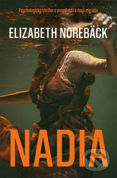 Kniha: Nadia (Elisabeth Norebäck). Vendeta, 2022 Kniha: Nadia (Elisabeth Norebäck). Vendeta, 2022