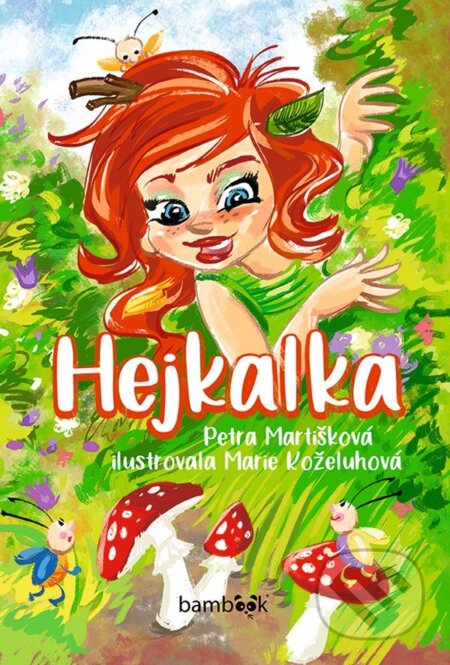 E-kniha: Hejkalka (Petra Martišková). Grada, 2021 E-kniha: Hejkalka (Petra Martišková). Grada, 2021