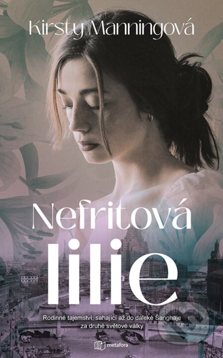 E-kniha: Nefritová lilie (Kirsty Manning). Grada, 2021 E-kniha: Nefritová lilie (Kirsty Manning). Grada, 2021