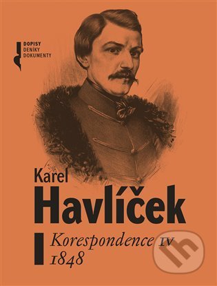 Kniha: Karel Havlíček. Korespondence IV. 1848 (František Martinek, Lucie Rychnovská, Magdaléna Pokorná, Petr Palacký a Robert Adam). Nakladatelství Lidové noviny, 2022 Kniha: Karel Havlíček. Korespondence IV. 1848 (František Martinek, Lucie Rychnovská, Magdaléna Pokorná, Petr Palacký a Robert Adam). Nakladatelství Lidové noviny, 2022