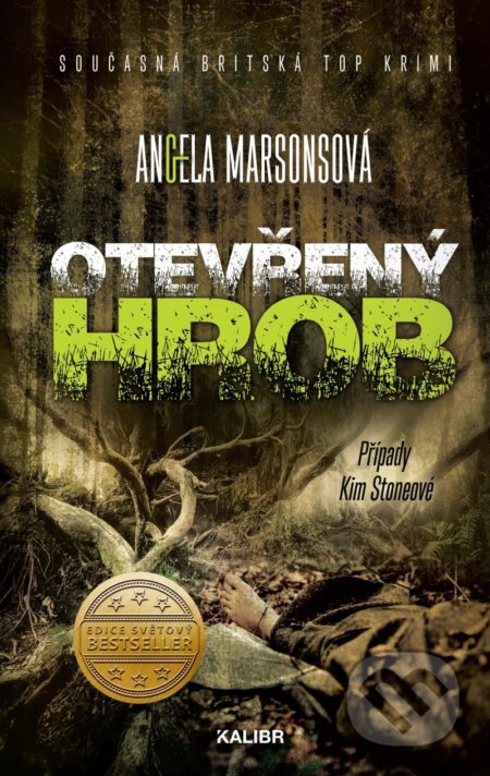 Kniha: Otevřený hrob (Angela Marsons). Kalibr, 2022 Kniha: Otevřený hrob (Angela Marsons). Kalibr, 2022