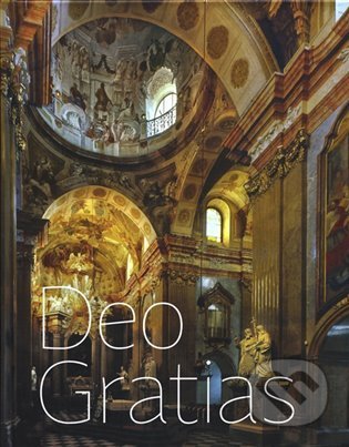 Kniha: Deo gratias (Libor Teplý, Petr Přádka, Tomáš Špidlík a Václav Dlabka). Fotep, 2022 Kniha: Deo gratias (Libor Teplý, Petr Přádka, Tomáš Špidlík a Václav Dlabka). Fotep, 2022