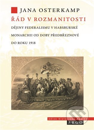 Kniha: Řád v rozmanitosti (Jana Osterkamp). Argo, 2022 Kniha: Řád v rozmanitosti (Jana Osterkamp). Argo, 2022