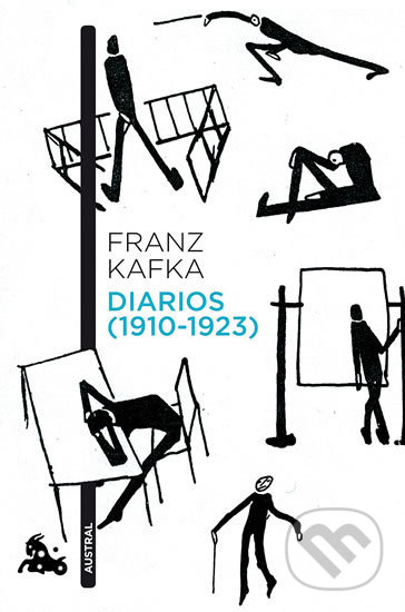 Kniha: Diarios (1910-1923) (Franz Kafka). Austral, 2017 Kniha: Diarios (1910-1923) (Franz Kafka). Austral, 2017