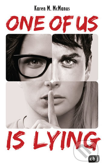 Kniha: One of us is lying (Karen M. McManus). cbj, 2018 Kniha: One of us is lying (Karen M. McManus). cbj, 2018