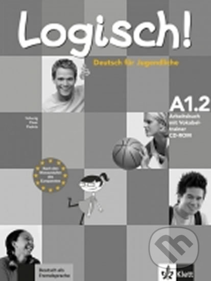 Kniha: Logisch! A1.2 – Arbeitsbuch + CD-Rom (Klett). Klett, 2017 Kniha: Logisch! A1.2 – Arbeitsbuch + CD-Rom (Klett). Klett, 2017