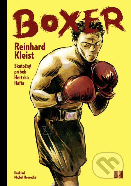 Kniha: Boxer (Reinhard Kleist). BRAK, 2022 Kniha: Boxer (Reinhard Kleist). BRAK, 2022