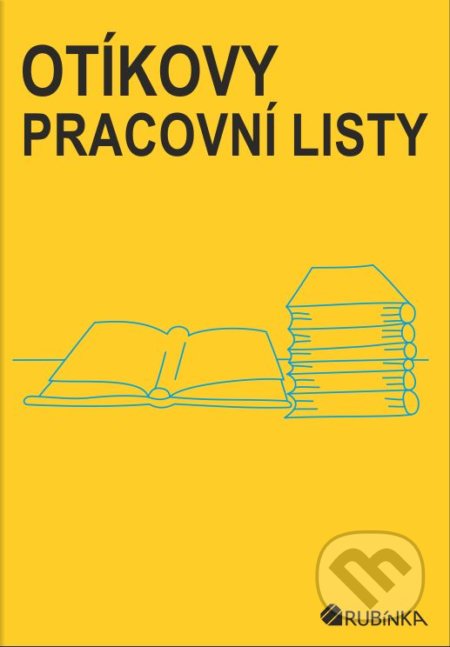 Kniha: Otíkovy pracovní listy - pracovní listy ke knížce Otíkova čítanka (Jitka Rubínová). Rubínka, 2020 Kniha: Otíkovy pracovní listy - pracovní listy ke knížce Otíkova čítanka (Jitka Rubínová). Rubínka, 2020