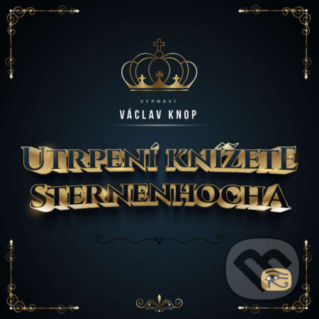 Audiokniha: Utrpení knížete Sternenhocha (Ladislav Klíma). Kanopa, 2022 Audiokniha: Utrpení knížete Sternenhocha (Ladislav Klíma). Kanopa, 2022