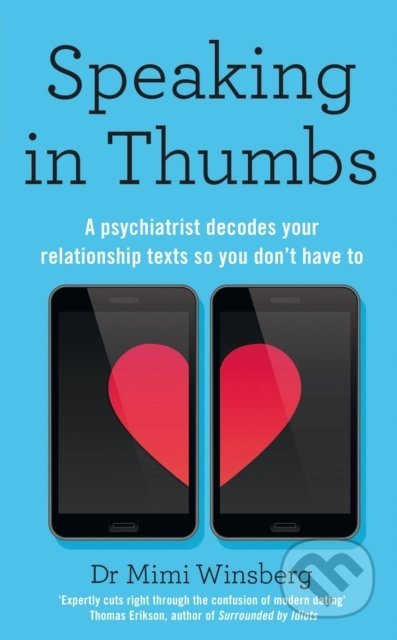 Kniha: Speaking in Thumbs (Mimi Winsberg). MacMillan, 2022 Kniha: Speaking in Thumbs (Mimi Winsberg). MacMillan, 2022