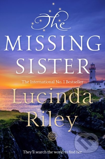 Kniha: The Missing Sister (Lucinda Riley). MacMillan, 2022 Kniha: The Missing Sister (Lucinda Riley). MacMillan, 2022