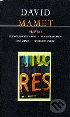 Kniha: Mamet Plays 3 (David Mamet). Bloomsbury, 1996 Kniha: Mamet Plays 3 (David Mamet). Bloomsbury, 1996