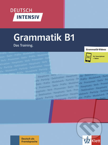 Kniha: Deutsch intensiv - Grammatik B1 (Magdalena Ptak a Marion Schomer). Klett, 2018 Kniha: Deutsch intensiv - Grammatik B1 (Magdalena Ptak a Marion Schomer). Klett, 2018