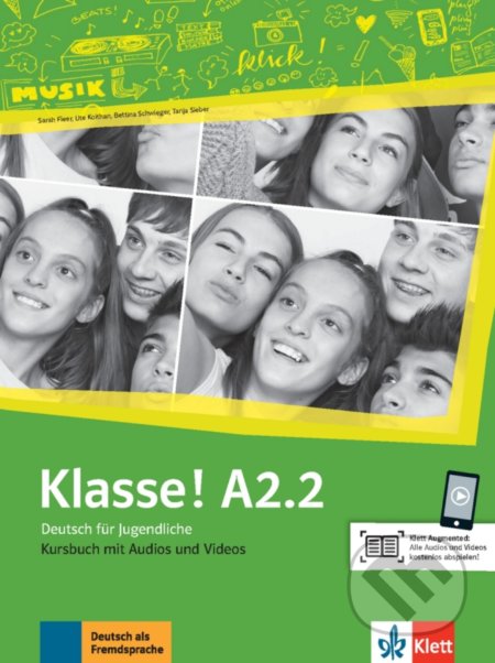 Kniha: Klasse! A2.2 - Kursbuch mit Audios und Videos online (Klett). Klett, 2019 Kniha: Klasse! A2.2 - Kursbuch mit Audios und Videos online (Klett). Klett, 2019