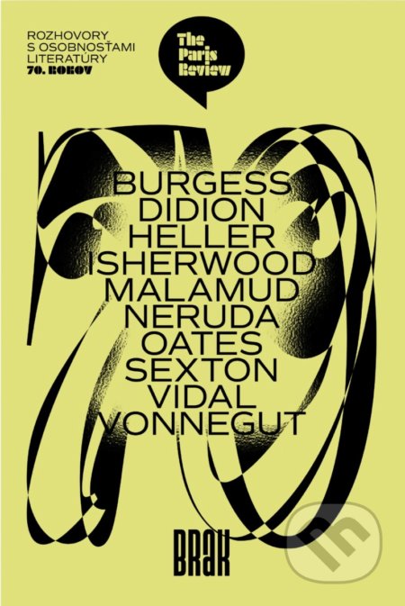 Kniha: The Paris Review (70. roky) (BRAK). BRAK, 2022 Kniha: The Paris Review (70. roky) (BRAK). BRAK, 2022