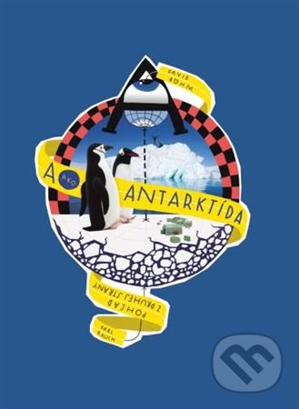 Kniha: A ako Antarktída (David Böhm), 2022 Kniha: A ako Antarktída (David Böhm), 2022