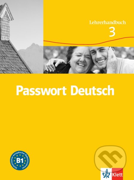Kniha: Passwort Deutsch 3 B1 - Metodická příručka (3-dílný) (Ch. Fandrych, D. Dane a U. Albrecht). Klett, 2011 Kniha: Passwort Deutsch 3 B1 - Metodická příručka (3-dílný) (Ch. Fandrych, D. Dane a U. Albrecht). Klett, 2011