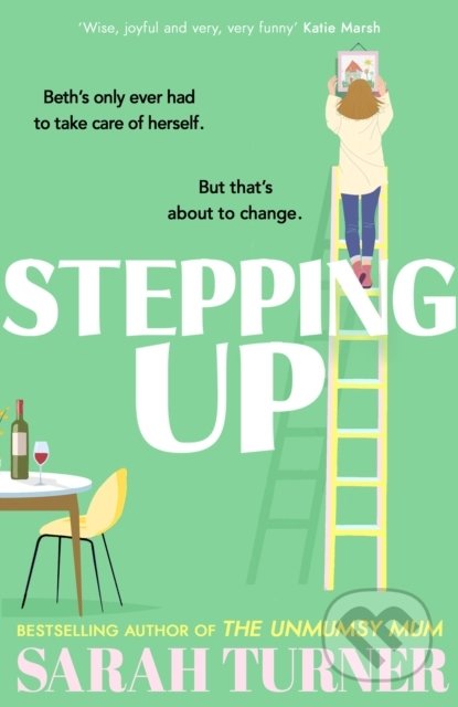 Kniha: Stepping Up (Sarah Turner). Bantam Press, 2022 Kniha: Stepping Up (Sarah Turner). Bantam Press, 2022