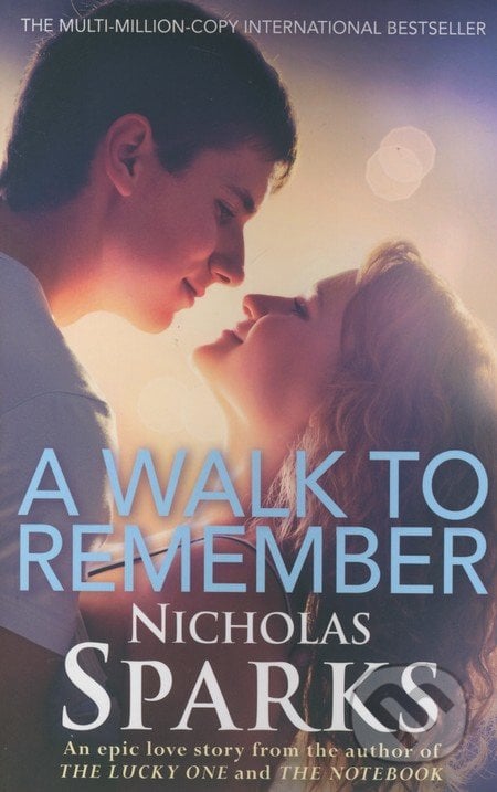 A Walk to Remember - Nicholas Sparks, Sphere, 2013