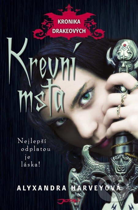 E-kniha: Krevní msta (Alyxandra Harvey). Jota, 2012 E-kniha: Krevní msta (Alyxandra Harvey). Jota, 2012