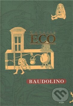 Kniha: Baudolino (Umberto Eco), 2001 Kniha: Baudolino (Umberto Eco), 2001