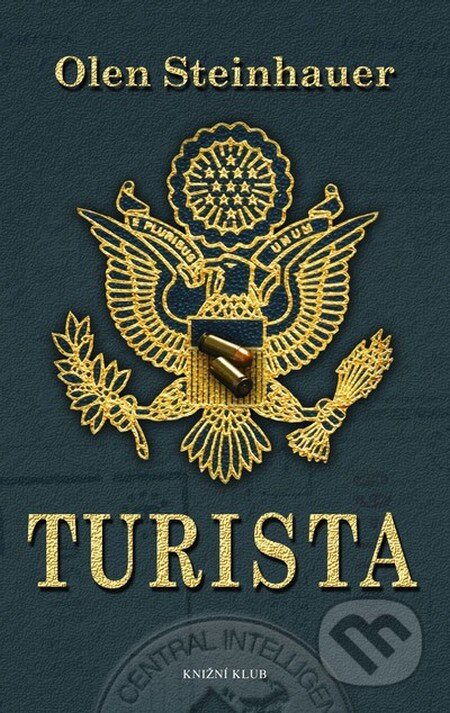 Kniha: Turista (Olen Steinhauer). Knižní klub, 2010 Kniha: Turista (Olen Steinhauer). Knižní klub, 2010