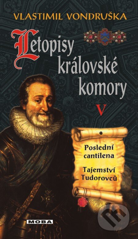 E-kniha: Letopisy královské komory V (Vlastimil Vondruška). Moba, 2013 E-kniha: Letopisy královské komory V (Vlastimil Vondruška). Moba, 2013