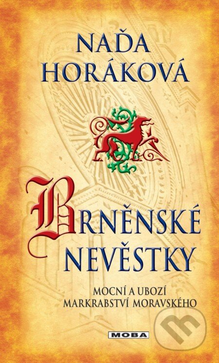 E-kniha: Brněnské nevěstky (Naďa Horáková). Moba, 2013 E-kniha: Brněnské nevěstky (Naďa Horáková). Moba, 2013