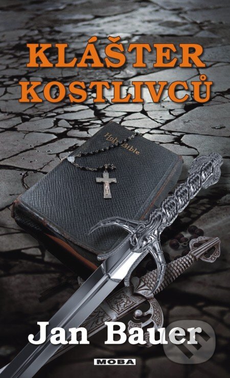E-kniha: Klášter kostlivců (Jan Bauer). Moba, 2013 E-kniha: Klášter kostlivců (Jan Bauer). Moba, 2013