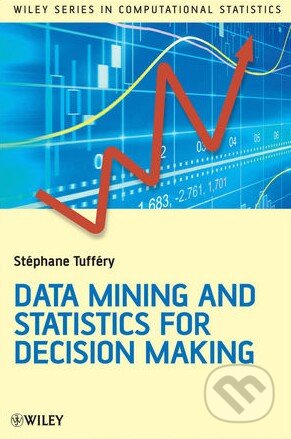 Kniha: Data Mining and Statistics for Decision Making (Stéphane Tufféry). Wiley-Blackwell, 2011 Kniha: Data Mining and Statistics for Decision Making (Stéphane Tufféry). Wiley-Blackwell, 2011
