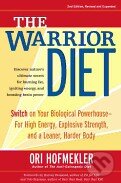 Kniha: The Warrior Diet (Ori Hofmekler). North Atlantic Books, 2007 Kniha: The Warrior Diet (Ori Hofmekler). North Atlantic Books, 2007